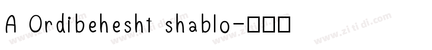 A Ordibehesht shablo字体转换